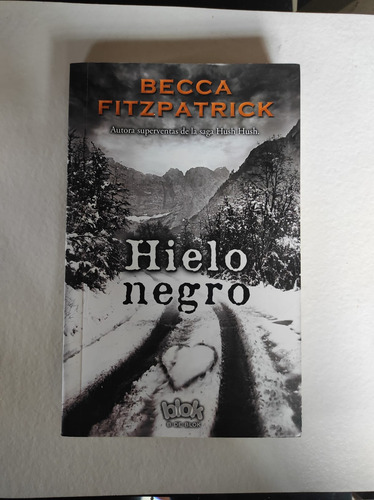 Hielo Negro - Becca Fitzpatrick (blanda, 2014) (Usado)