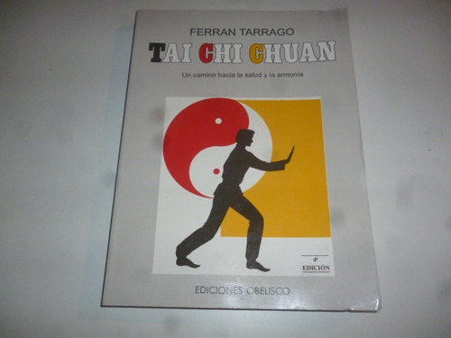 Tai Chi Chuan Un Camino Hacia La Luz . Ferran Tarrago