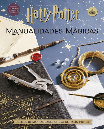 Harry Potter: Manualidades Mágicas, De Tanis Gray., Vol. 00. Editorial Norma, Tapa Dura En Español, 0