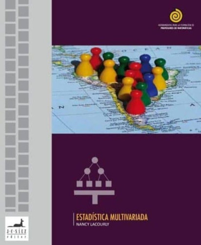 Estadisticas Multivariadas: Estadisticas Multivariadas, De Nancy Labourly. Serie 1, Vol. No Aplica. Editorial Juan Carlos Saez Editor, Tapa Blanda, Edición No Aplica En Castellano, 2000