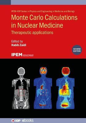 Libro Monte Carlo Calculations In Nuclear Medicine (secon...