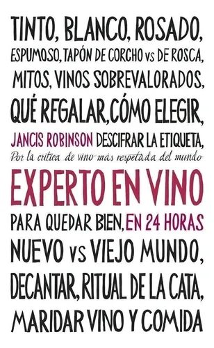 Experto En Vinos En 24 Horas - Jancis Robinson