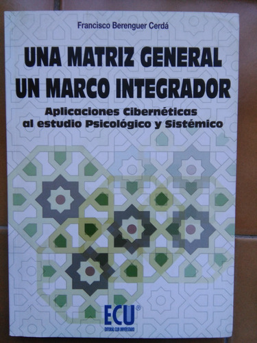 Una Matriz General, Aplicaciones Cibernéticas Al Estudio Psi