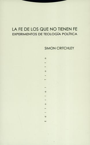 Libro Fe De Los Que No Tienen Fe. Experimentos De Teología