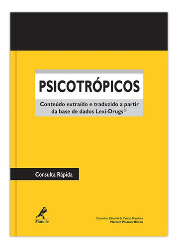 Psicotrópicos: consulta rápida, de Bisson, Marcelo Polacow. Editora Manole LTDA, capa mole em português, 2012