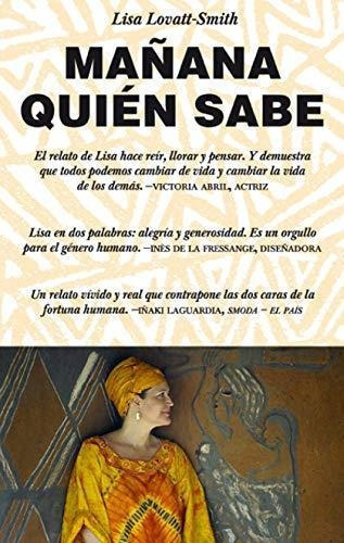 Mañana Quien Sabe, de Lovatt-Smith, Lisa. Editorial TURNER en español