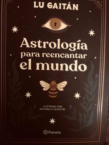 Libro Astrología Para Reencantar El Mundo- Lu Gaitan