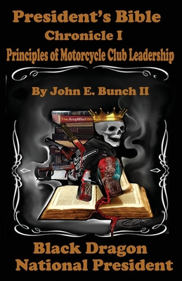 Libro President's Bible: Chronicle I Principles Of Motorc...