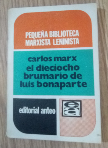 El Dieciocho Brumario De Luis Bonaparte Carlos Marx 