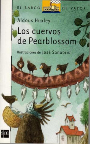 Cuervos De Pearblossom, Los, De Huxley, Aldous. Editorial Sm, Tapa Tapa Blanda En Español