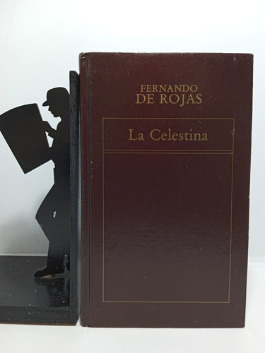 Fernando De Rojas - La Celestina - Colección Literatura