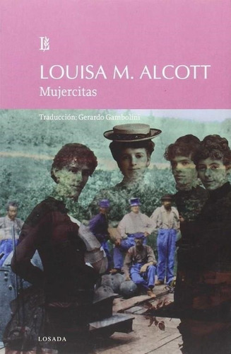 Mujercitas-alcott, Louisa May-losada