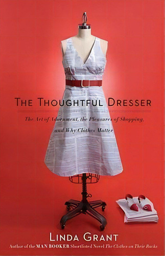 The Thoughtful Dresser, De Linda Grant. Editorial Scribner Book Company, Tapa Blanda En Inglés