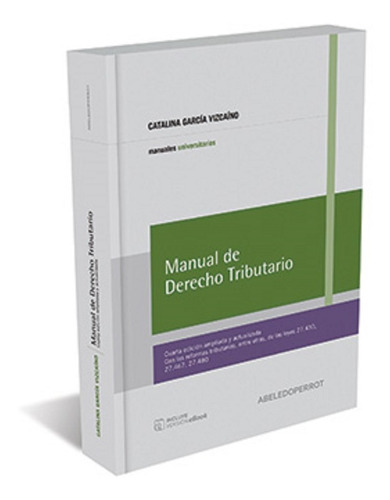 Manual De Derecho Tributario - García Vizcaíno Catalina