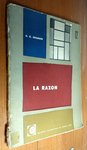 La Razon - G. G. Granger - Eudeba