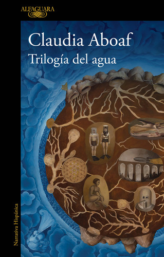 Libro Trilogía Del Agua - Claudia Aboaf - Alfaguara