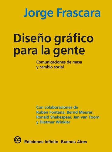 Imagen 1 de 1 de Diseño Gráfico Para La Gente // Jorge Frascara
