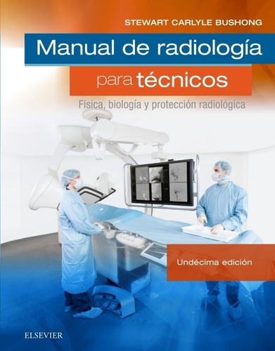Manual De Radiología Para Técnicos - Bushong - Elsevier