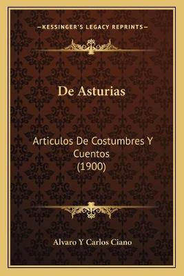 Libro De Asturias : Articulos De Costumbres Y Cuentos (19...