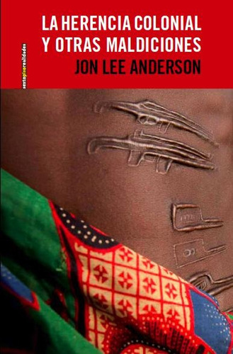 La Herencia Colonial, Jon Anderson, Ed. Sexto Piso