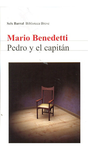 Pedro Y El Capitan - Mario Benedetti