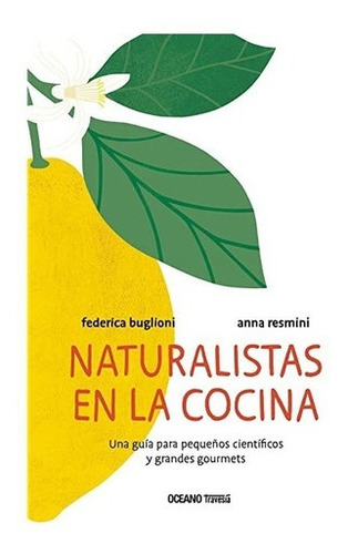 ** Naturalistas De La Cocina ** Federica Buglioni