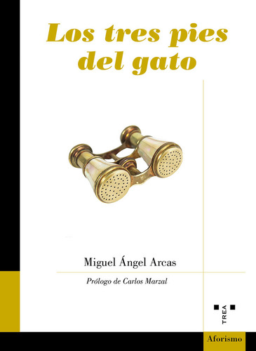 Tres Pies Del Gato,los - Arcas,miguel Angel