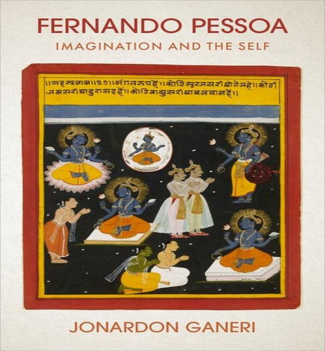 Fernando Pessoa, De Bimal K Matilal Distinguished Professor Of Philosophy Jonardon Ganeri. Editorial Oxford University Press, Tapa Dura En Inglés