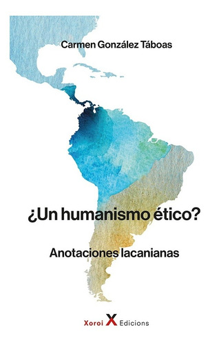 ¿un Humanismo Ético? - Gonzalez Taboas Carmen