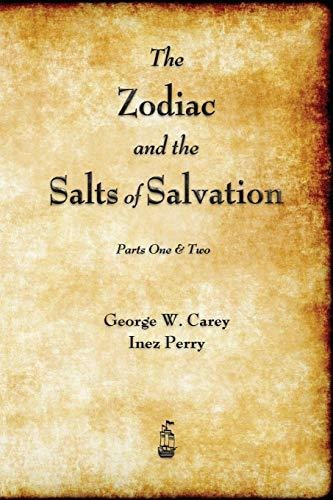 Book : The Zodiac And The Salts Of Salvation Parts One And.