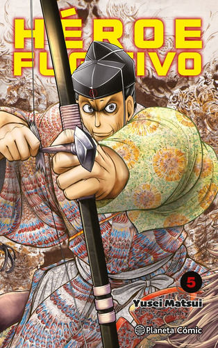 Libro Heroe Fugitivo Nâº 05 - Matsui, Yusei