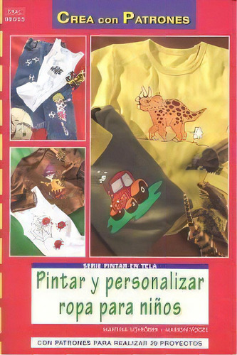 Pintar Y Personalizar Ropa Para Niãâos, De Schröder, Martina. Editorial El Drac, S.l. En Español