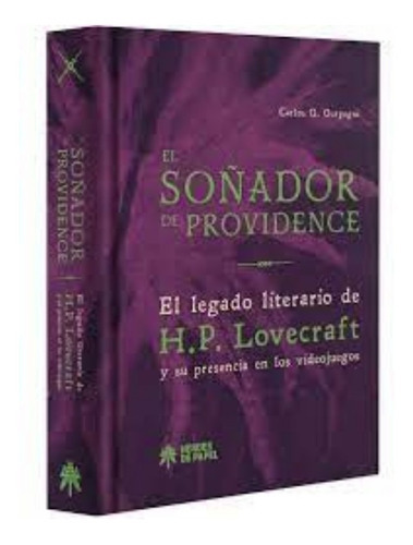 El Soñador De Providence, De Carlos Gurpegui. Editorial Heroes De Papel, Tapa Dura En Español, 2020