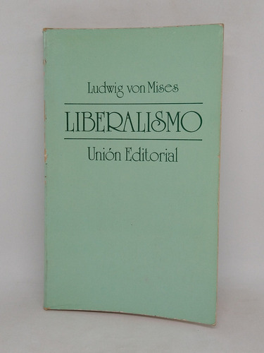 Liberalismo Ludwig Von Mises