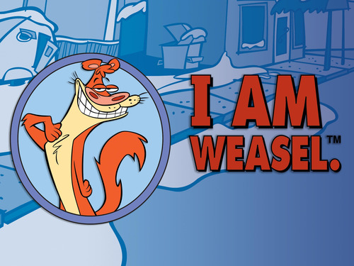 Soy La Comadreja Serie Animada I Am Weasel