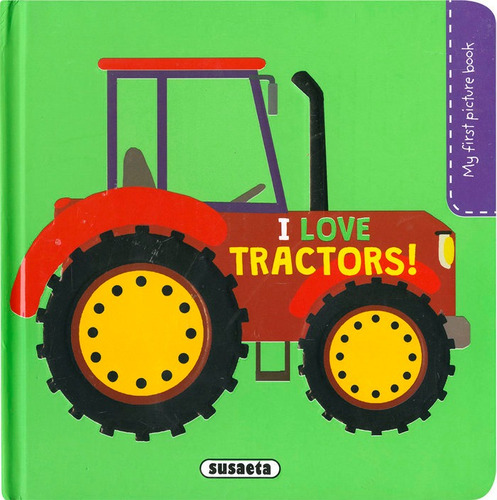 Libro I Love Tractors! - Campos, Pilar