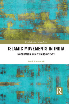 Libro Islamic Movements In India: Moderation And Its Disc...
