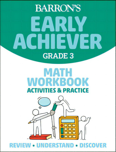 Barron's Early Achiever: Grade 3 Math Workbook Activities & Practice, De Barrons Educational Series. Editorial Barrons Education Series, Tapa Blanda En Inglés