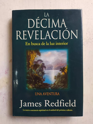 La Décima Revelación - James Redfield - Desarrollo Personal