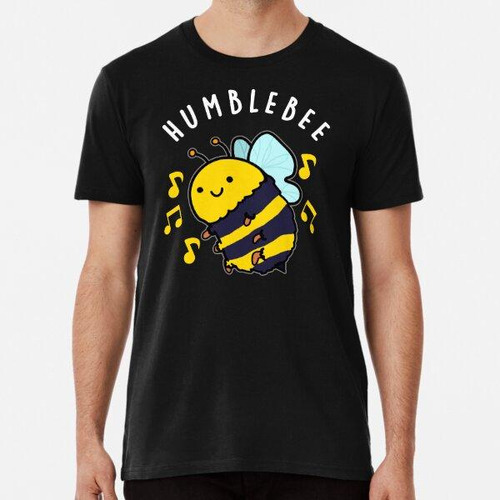 Remera Humble Bee Funny Bumblebee Puns (bg Oscuro) Algodon P