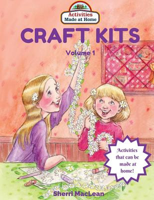 Libro Craft Kits Volume 1: Activities Made At Home - Macl...