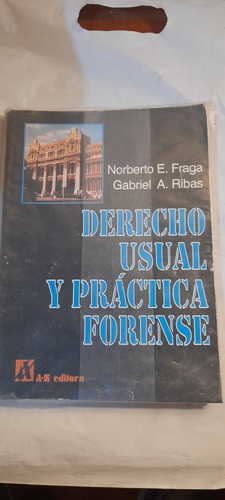 Derecho Usual Y Práctica Forense Fraga Ribas Az Cd 721 1