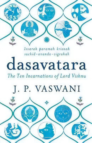Dasavatara, De J P Vaswani. Editorial Jaico Publishing House, Tapa Blanda En Inglés