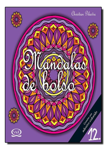 Mandalas De Bolso - Vol. 12, De Christian Pilastre. Editora V&r Em Português