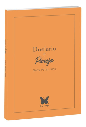 Imagen 2 de 3 de Duelario De Pareja - Cuaderno De Trabajo Para Elaborar Duelo