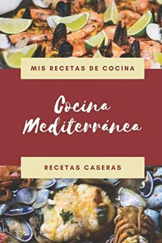 Libro: Mis Recetas Cocina - Cocina Mediterra´nea - Receta