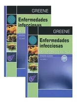 Comprar Greene: Enfermedades Infecciosas Del Perro Y Gato 3° 2 Tomos