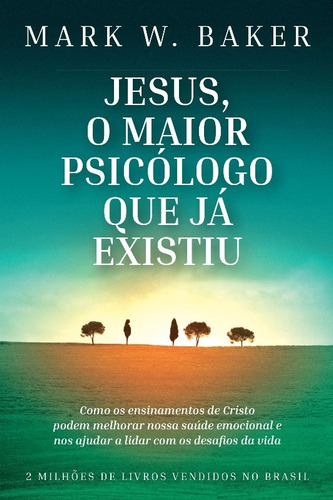 Jesus, O Maior Psicologo Que Ja Existiu - 02ed/20