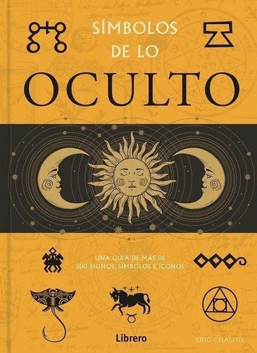 Simbolos De Lo Oculto  - Chaline, Eric