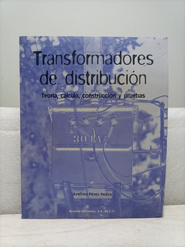 Libro. Transformadores De Distribución Teoría Cálculo 